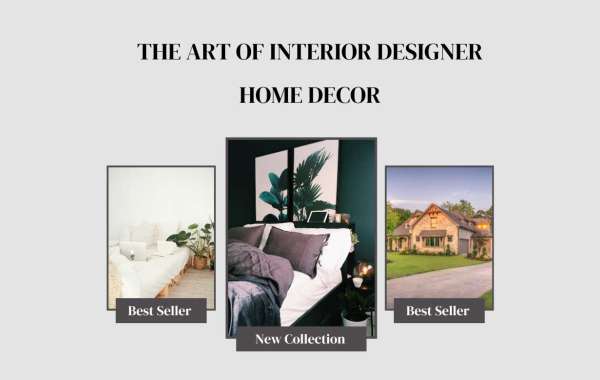 The Art of Interior Designer Home Decor