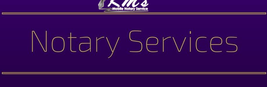 KM's Mobile Notary Service Cover Image