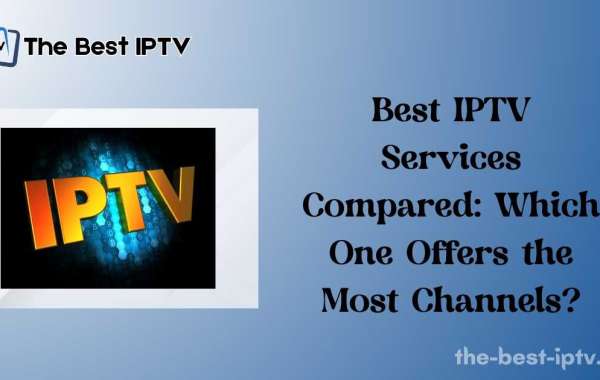 Best IPTV Services Compared: Which One Offers the Most Channels?