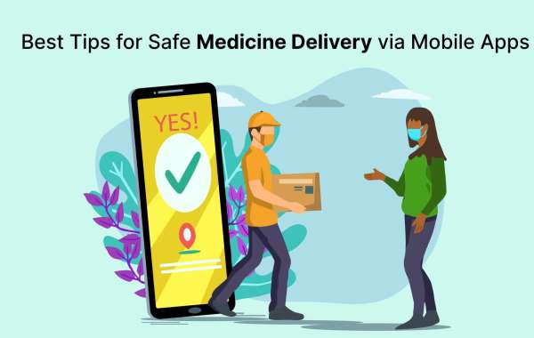 Best Tips for Safe Medicine Delivery via Mobile Apps