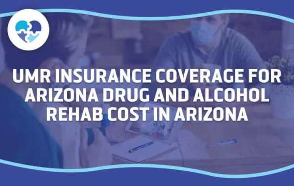 UMR Insurance and Drug Rehab: Understanding Coverage in Arizona